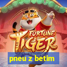 pneu z betim
